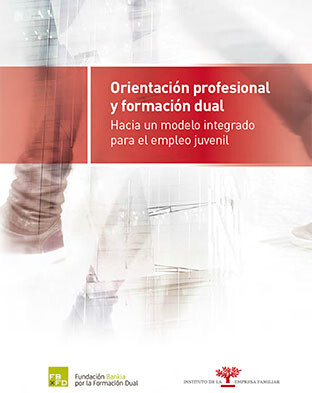 Orientación Profesional y Formación Dual. Hacia un modelo integrado para el empleo juvenil