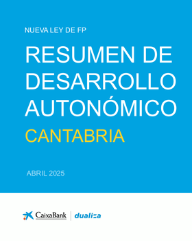 Nueva Ley de FP: Resumen de desarrollo autonómico Cantabria (Marzo 2025)