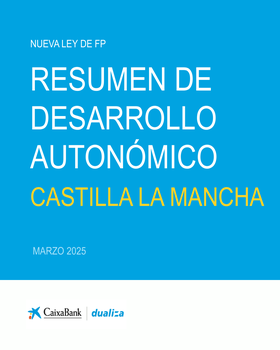 Nueva Ley de FP: Resumen de desarrollo autonómico Castilla-La Mancha (Marzo 2025)