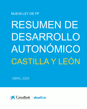 Nueva Ley de FP: Resumen de desarrollo autonómico Castilla y León (Marzo 2025)