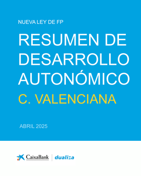 Nueva Ley de FP: Resumen de desarrollo autonómico Comunitat Valenciana (Marzo 2025)