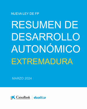 Nueva Ley de FP: Resumen de desarrollo autonómico Extremadura (Marzo 2025)