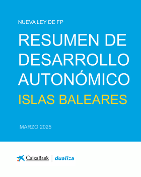 Nueva Ley de FP: Resumen de desarrollo autonómico Islas Baleares (Marzo 2025)